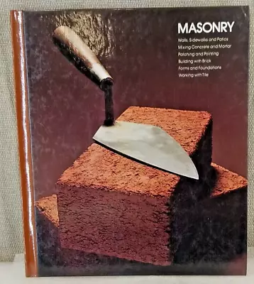 Masonary: Home Repair & Improvement Time Life Books 1977 Hardcover • $4.94