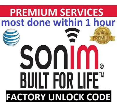 At&t Premium Service Unlock Code Sonim XP5520 XP1520 XP5560 Bolt EX Handy IMEI • $9.99