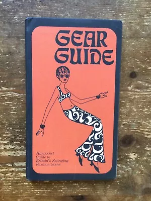 Gear Guide 1967 Carnaby Street Mary Quant Twiggy Mods Kings Road • £7.95