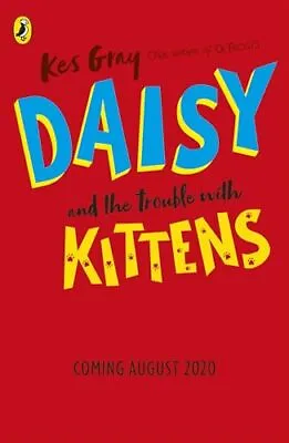 Daisy And The Trouble With Kittens (A Daisy Story) By Gray Kes • £1.56