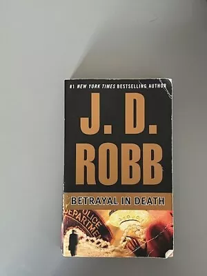 In Death Ser.: Betrayal In Death By J. D. Robb 2001 Mass Market Good Condition • $4.25