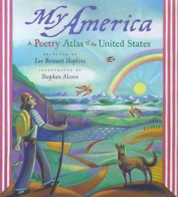 My America : A Poetry Atlas Of The United States By Lee Bennett Hopkins... • $9.95