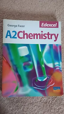 Edexcel A2 Chemistry By George Facer (Paperback 2006) • £9.99