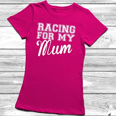 Racing For My T-Shirt Race Life Mum Aunt Dad Uncle Tee Top Cancer Charity • £8.75