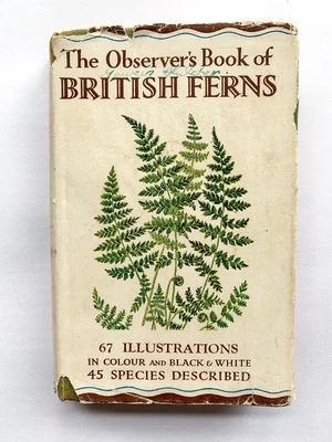 £10 • Buy The Observer’s Book Of British Ferns - 1950 With Damaged Jacket