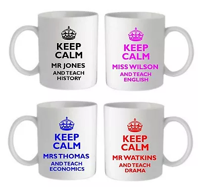  Personalised Ceramic Mug – Keep Calm And Teach Design • £10.95