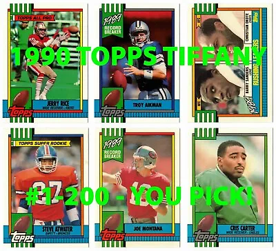 1990 TOPPS TIFFANY FOOTBALL #1-200 BUY MORE & SAVE Complete Your Set YOU PICK! • $0.99