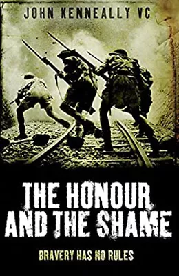 The Honour And The Shame Paperback John Kenneally Vc • $6.96