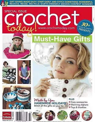 $11.21 • Buy Crochet Today Magazine Must Have Gifts Handmade Holidays Toys And Blankets .