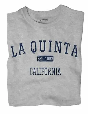 La Quinta California CA T-Shirt EST • $18.99