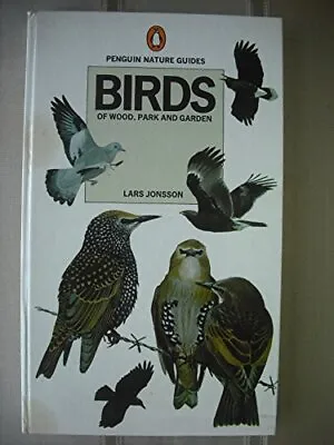 Birds Of Wood Park And Garden Jonsson Lars • £3.49