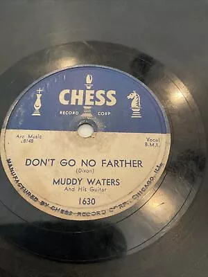 Muddy Waters Blues 78 Dont Go No Farther Bw Diamonds At Your Feet On Chess • $25