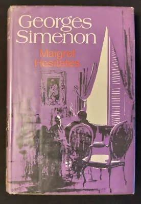 Maigret Hesitates By Georges Simenon / 1st UK Edition Hardback • £6