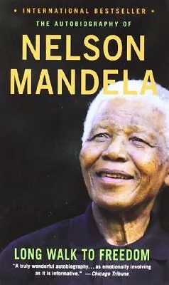 A Long Walk To Freedom : The Autobiography Of Nelson Mandela By Mandela Nelson • £3.49