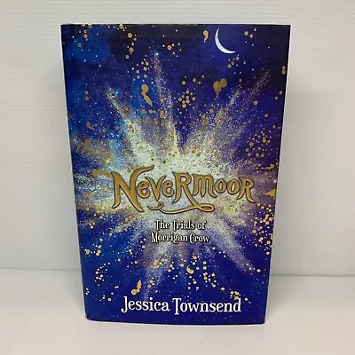 The Trials Of Morrigan Crow By Jessica Townsend Nevermoor (Hardcover Book) • $26.90