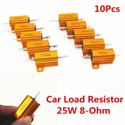 10Pcs Universal Auto Car Load Resistor 25W 8-Ohm Fix LED Bulb Fast Flash Blinker • $13.19