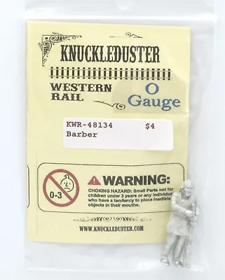 Knuckleduster KWR-48134 Barber (O Gauge) Old West Townsfolk Figure Western Rail • $8.50