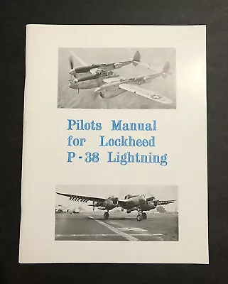 Pilot's Instruction Book For The Lockheed P-38 Lightning.   Aviation Publishing. • $19.99