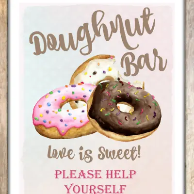 Doughnut Bar Love Is Sweet Sign - Frame Not Included - 5  X 7  • £3.99