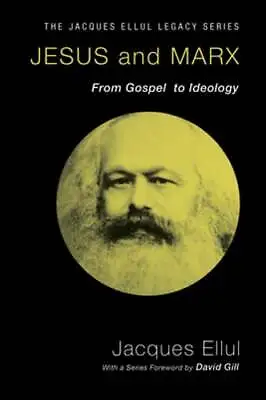 Jesus And Marx By Jacques Ellul: New • $26.46