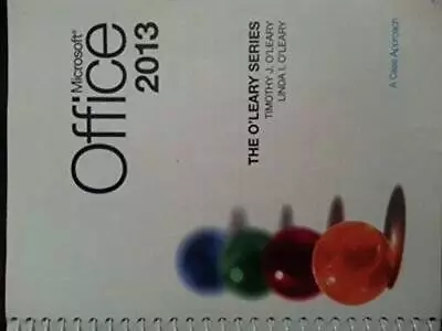 Microsoft Office 2013 - Spiral-bound By The OLeary Series - ACCEPTABLE • $5.21