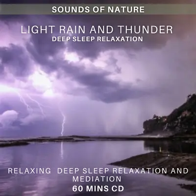 Sounds Of Nature LIGHT RAIN And THUNDER CD - Stress Relief DEEP SLEEP Relaxation • £2.99