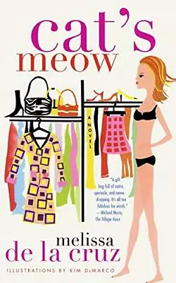 Cat's Meow: A Novel Melissa De La Cruz • £3.99