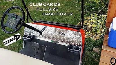 $46.95 • Buy Club Car Ds Golf Cart Highly Polished Aluminum Diamond Plate FULLSIZE Dash Cover