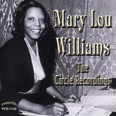 Mary Lou Williams - The Circle Recordings [New CD] • $20.07