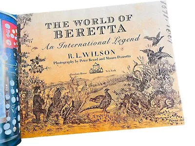 The World Of Beretta An International Legend By R L Wilson 2000 Hardcover • $12.24