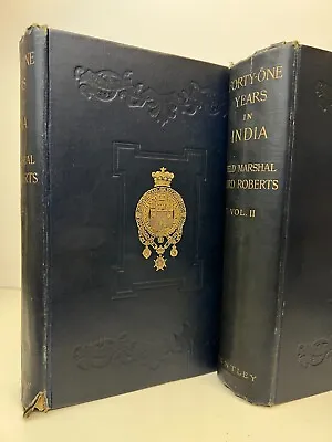 Forty-One Years In India Lord Earl Roberts Vols I & II 1st Ed. 1897 Bentley • £40