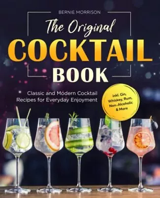 The Original Cocktail Book: Classic... Morrison Berni • £6.99