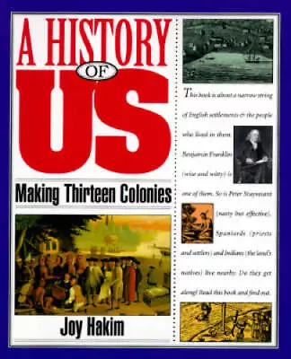 A History Of US: Book 2: Making Thirteen Colonies - Paperback - GOOD • $4.39