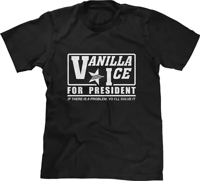 Vanilla Ice President Funny Voting Political Humor Music Fan Party 80s Mens Tee • $17.95