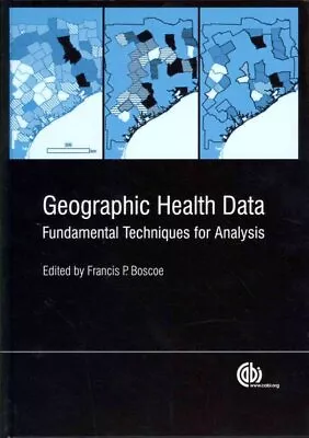 Geographical Health Data : Fundamental Techniques For Analysis Hardcover By ... • $161.19
