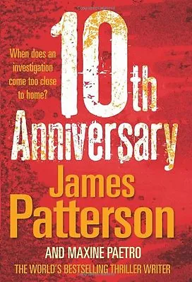 £3.48 • Buy 10th Anniversary: (Women's Murder Club 10) By James Patterson. 9781846054785