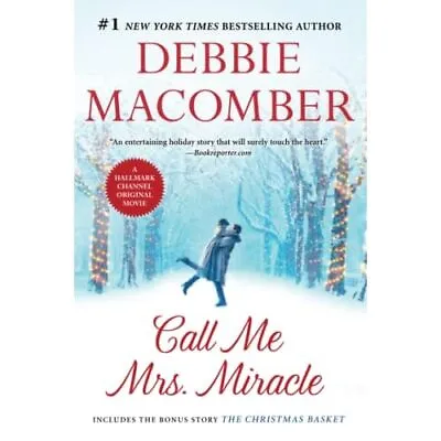 Call Me Mrs. Miracle: The Christmas Basket - Paperback NEW Debbie Macomber 2015- • £14.72