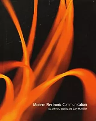Modern Electronic Communication Gary M. Miller Jeffrey S. Beasley • $4.50