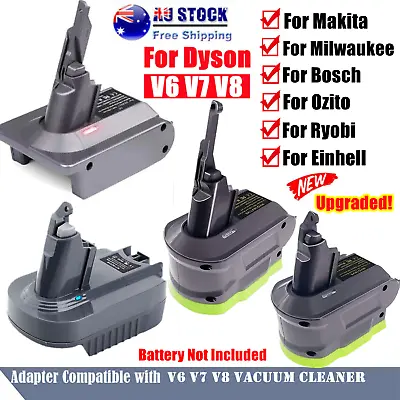 Adapter For Makita For Ryobi 18V Battery To For Dyson V6 V7 V8 V10Vacuum Cleaner • $39.79