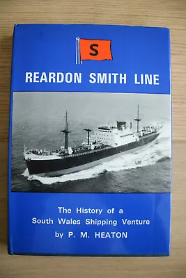 Reardon-Smith Line P.M. Heaton 1984 H/B 1st Ed. • £19.99