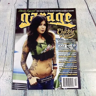 Garage Magazine Issue #13 Hot Rod Custom Cars Bikes Sexy Pin Up Miss Kat Von D • $13.99