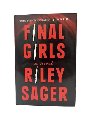 Final Girls By Riley Sager (2017 Hardcover) First Edition - Third Printing • $17.32