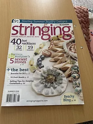 Stringing Magazine By Beadwork Summer 2010 Making Jewelry Bead By Bead • $10