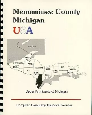 MI Menominee County 1883 History Of The Upper Peninsula Of Michigan New RP • $16.28