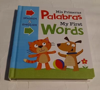 Mis Primeras Palabras My First Words : Bilingual Board Book By IglooBooks (2018 • $4.99