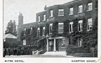 POSTCARD. MITRE HOTEL HAMPTON COURT MIDDLESEX. Posted 1910 • £5