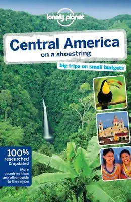 Lonely Planet Central America On A Shoestring (Travel Guide) By Lonely PlanetM • £3.74