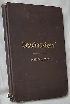 Craniognomy Alfred E. Hedley -Original Vtg 1879 HC Phrenology - Blems • $28.79