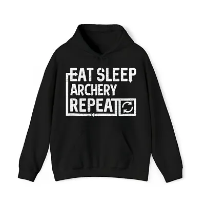 Eat Sleep Archery Graphic Hoodie Sizes S-5XL • $34.99