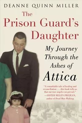 Prison Guard’s Daughter : My Journey Through The Ashes Of Attica Paperback B... • $19.10